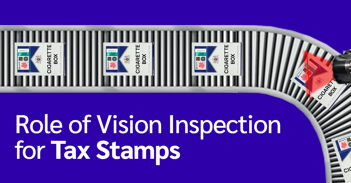 Role of Vision Inspection for Tax Stamps